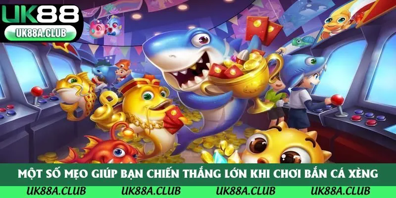 Một số mẹo giúp bạn chiến thắng lớn khi chơi bắn cá xèng