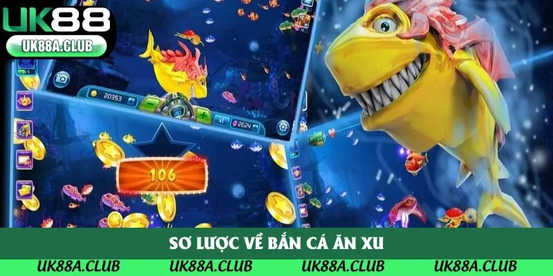Sơ lược về bắn cá ăn xu